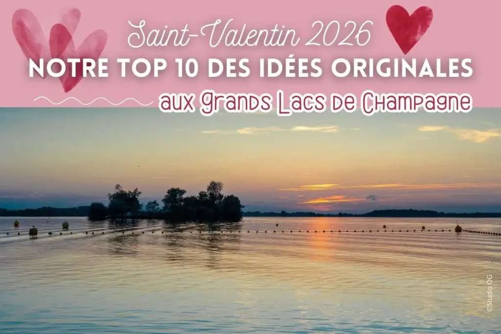 Saint-Valentin aux Grands Lacs de Champagne dans l'Aube